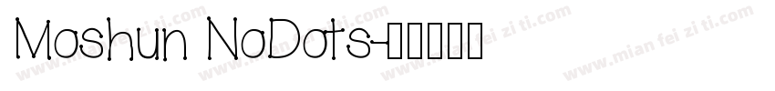 Moshun NoDots字体转换